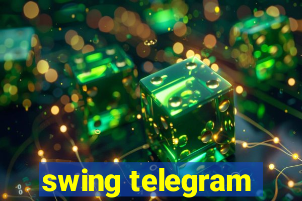 swing telegram